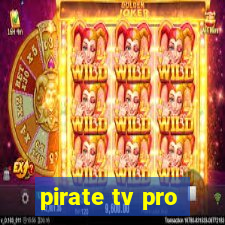 pirate tv pro